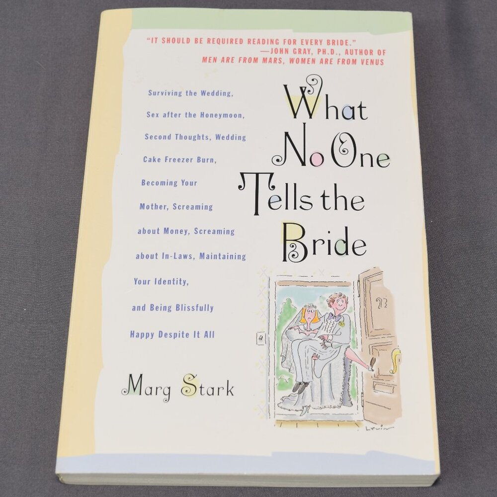 What No One Tells the Bride Marriage Bridal Wedding Sex Finances Book Marg Stark